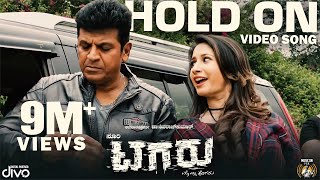 Tagaru  Hold On Video Song  Shiva Rajkumar  Manvitha  Charanraj  Yogaraj Bhat [upl. by Farman]