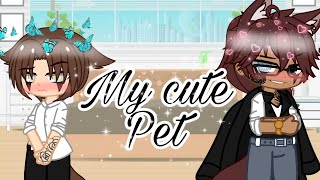 My Cute Pet🥴12GCMMGay BL53k subs special❤️🥺 also please read desc [upl. by Analed]