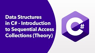 Data Structures in C  Introduction to Sequential Access Collections Theory [upl. by Valentine]