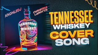 Tennessee Whiskey Cover Country House Remix  Party on Las Vegas Strip Christina LaRocca amp KnowleDJ [upl. by Malissia327]