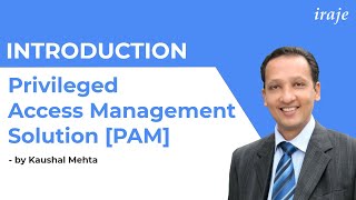 Introduction to Privileged Access Management PAM Solution [upl. by Solegna]