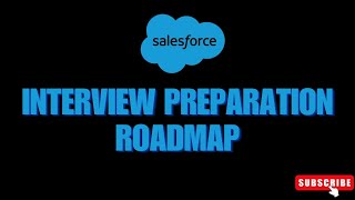 Salesforce Interview preparation Roadmap salesforce salesforcecareer interview [upl. by Mendelson]