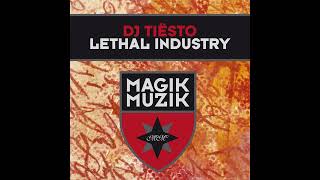 Tiësto  Lethal Industry Original Mix [upl. by Amory]