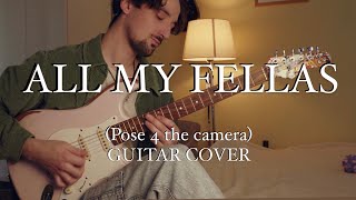 ALL MY FELLAS Guitar Cover by JonLui [upl. by Gnah]