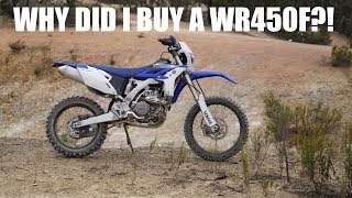 WHY DID I BUY A WR450F [upl. by Natek12]