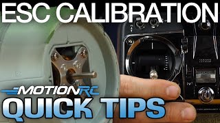 ESC Calibration  Quick Tip  Motion RC [upl. by Eanyl]