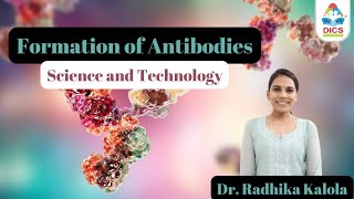 Formation of Antibodies I Science and Technology I Dr Radhika Kalola I DICS [upl. by Gosney]