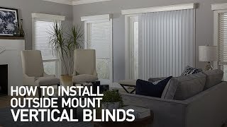 How to Install Outside Mount Vertical Blinds [upl. by Slorac]