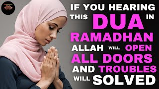 ALL DOORS ARE OPEN DURING RAMADHAN WITH THIS DUA YOUR WISHES WILL COME TRUE amp PROBLEMS WILL END [upl. by Male]