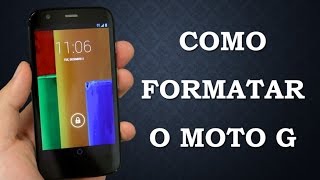 Como Formatar o Motorola Moto G Hard Reset [upl. by Derril447]