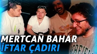 EFE UYGAÇ MERTCAN BAHAR İFTAR ÇADIRI AÇTIM İZLİYOR MevtcanBahav [upl. by Mather]