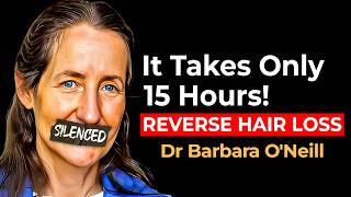 quotSHOCKING HAIR LOSS SECRETS That Big Pharma Doesnt Want You to Know  Dr Barbara ONeill [upl. by Ailis]