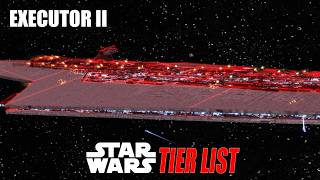 Executor Mk2 Super Star Destroyer  Star Wars Super Star Destroyers Tier List  Empire at War [upl. by Limber377]