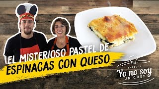 Misterioso Pastel De Espinacas Con Queso Con Mi Mamá  Yo No Soy Un Chef [upl. by Redle]