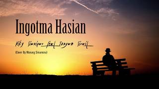 Ingotma Hasian  Tongam Sirait ft Viky Sianipar Lirik Cover [upl. by Caundra]