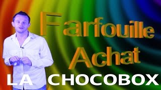 Farfouille achat 9 la chocobox [upl. by Benco997]