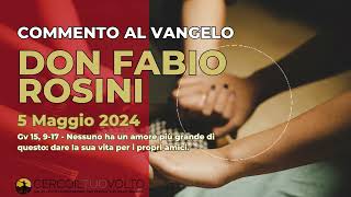 don Fabio Rosini  Commento al Vangelo di domenica 5 Maggio 2024 [upl. by Cohen]