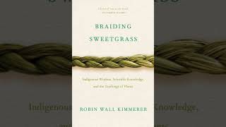 Braiding Sweetgrass Chapter 21 Burning Cascade Head  Robin Wall Kimmerer [upl. by Spector374]