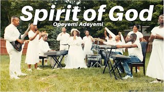 Spirit of God  Opeyemi Adeyemi worship healing JesusSaves [upl. by Hannan]