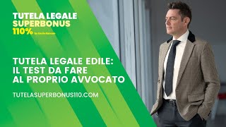 Tutela Legale Superbonus Il Test Da Fare Al Proprio Avvocato [upl. by Ecinue618]