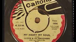 Lloyd amp The Groovers  My Heart My Soul [upl. by Dalury]