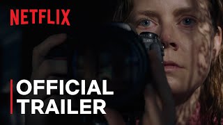 The Woman in the Window  Official Trailer  Netflix [upl. by Dlorrej452]