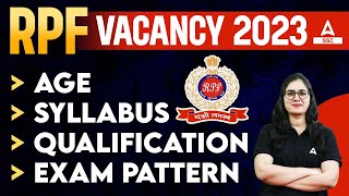 RPF New Vacancy 2023  RPF SI Constable Syllabus Age Exam Pattern Qualification Full Details [upl. by Eiramyelhsa]