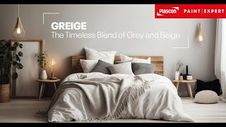 GREIGE The Timeless Blend of Grey amp Beige  Plascon Paint Expert [upl. by Timmie26]