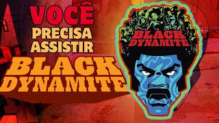 INDICAÇÃO DE ANIMAÇÃO BLACK DYNAMITE O ANTIHERÓI E GUARDIÃO DA COMUNIDADE NEGRA [upl. by Alyaj889]