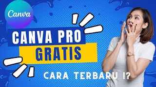 CARA MENDAPATKAN CANVA PRO GRATIS TERBARU 2024 [upl. by Atarman640]