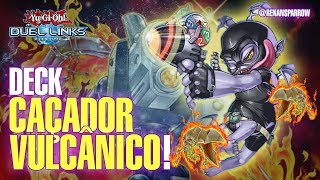 DECK CAÇADOR VULCÂNICO  YuGiOh Duel Links 267 [upl. by Akimehs867]