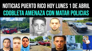 Noticias Puerto Rico Hoy Última Hora y Resumen del Lunes 1 de Abril 2024 [upl. by Conner]