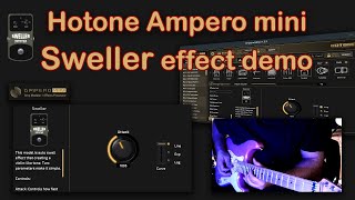 Hotone Ampero mini Sweller effect demo [upl. by Xenia]