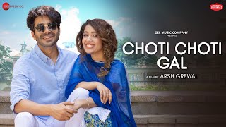 Choti Choti Gal  Aparshakti Khurana amp Samriddhi Mehra  Arjuna Harjai Kumaar  Zee Music Originals [upl. by Adnamar]