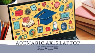 Acemagic AX15  A Great Budget Windows Laptop Review [upl. by Cavallaro619]