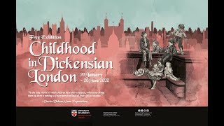 Childhood in Dickensian London  Exhibition Intro amp Exploring Dickenss London 5 mins edit [upl. by Simetra]