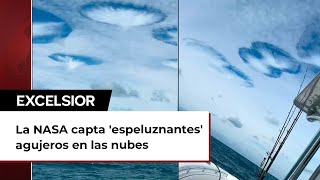 La NASA capta espeluznantes agujeros en las nubes relacionados con ovnis ¿Qué son [upl. by Jessabell]