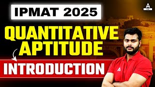 IPMAT 2025  Quantitative Aptitude Introduction Class  By Aman Sir [upl. by Junia297]