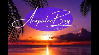 Acapulco Bay Relived in English Episode 1 Amazing quality and sound [upl. by Schertz254]