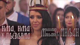 IMA IMA U PLJEVLJIMA  MILOMIR MILJANIC MILJAN Official Video [upl. by Anelah844]