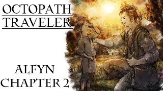 Octopath Traveler  Part 14 Alfyn Chapter 2  Boss Vanessa Hysel [upl. by Atinid]