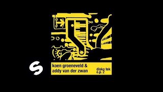 Koen Groeneveld amp Addy van der Zwan  Gotta Move Disko Tek EP 2 [upl. by Enaitsirk]