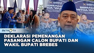 Deklarasi Pemenangan Pasangan Calon Bupati dan Wakil Bupati Brebes [upl. by Phox788]