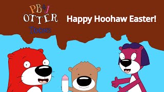 PBampJ Otter Toons  Happy Hoohaw Easter [upl. by Renie]