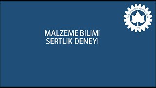 Malzeme Bilimi Dersi Sertlik Deneyi [upl. by Vonni674]