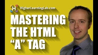 Mastering The HTML A Tag [upl. by Idissak233]