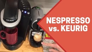 Nespresso vs Keurig Review [upl. by Germaine295]