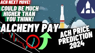 Alchemy Pay Could Be Much Higher Than You Think  ACH Crypto Coin Price Prediction 2024 [upl. by Chantalle]