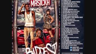 MASICKA DI BADDEST OFFICIAL MIXTAPE NOV 2k13 [upl. by Eeliak]