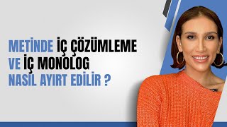 Metinde İç Çözümleme ve İç Monolog Nasıl Ayırt Edilir lgs yks lgstürkçe [upl. by Chelsie]